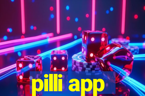 pilli app